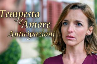 Anticipazioni Tempesta d'Amore