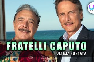 Fratelli Caputo, Ultima Puntata