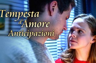 Anticipazioni Tempesta d'Amore