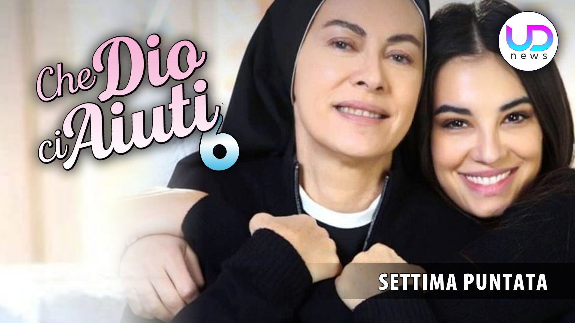 Che Dio Ci Aiuti 6, Settima Puntata Vanessa è la Madre di Erasmo! UD News