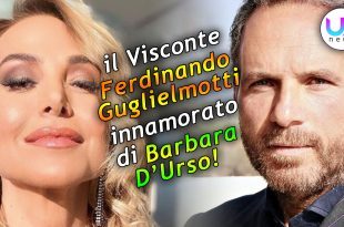 Visconte Guglielmotti Innamorato di Barbara D’Urso!