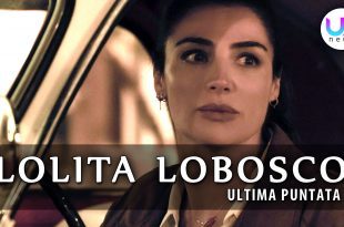 Lolita Lobosco, Ultima Puntata