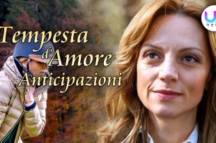 Anticipazioni Tempesta d'Amore