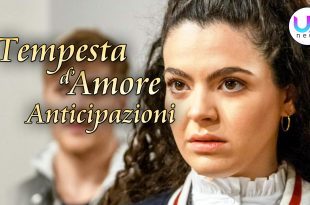 Anticipazioni Tempesta d'Amore