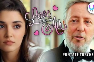 Love Is In The Air, Puntate Turche