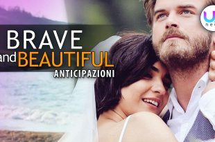 brave and beautiful anticipazioni