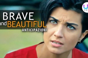 brave and beautiful anticipazioni