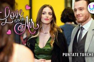 Love Is In The Air, Puntate Turche