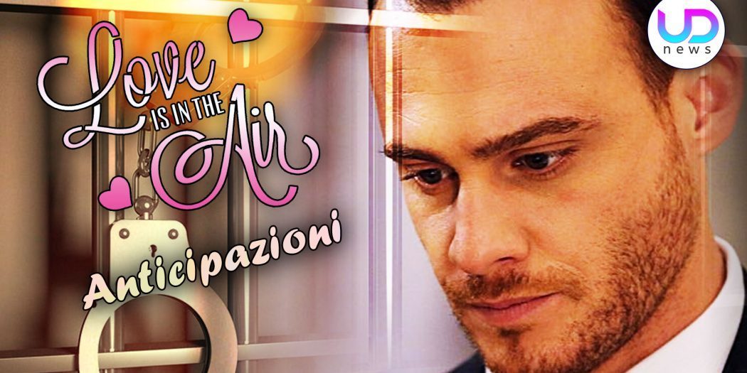Love Is In The Air 17 Settembre