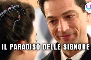 Il Paradiso Delle Signore Anticipazioni: Il Ritorno di Sandro Recalcati