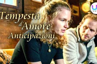 Anticipazioni Tempesta d'Amore