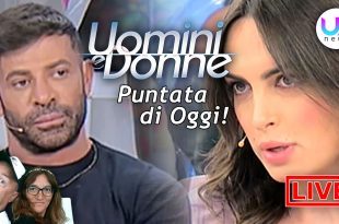 Uomini e Donne, Puntata di Oggi