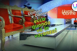 uomini e donne news