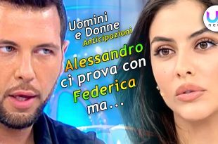 Uomini e Donne: Alessandro Ci Prova Con Federica!