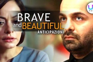 brave and beautiful anticipazioni