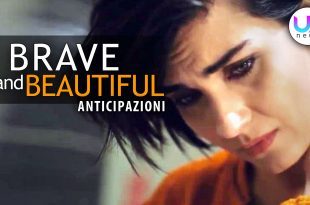 Brave and Beautiful, Anticipazioni Puntate