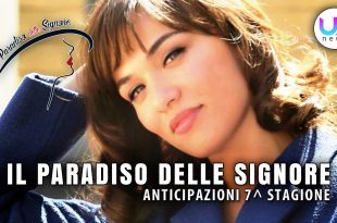 Il Paradiso Delle Signore 7 Anticipazioni