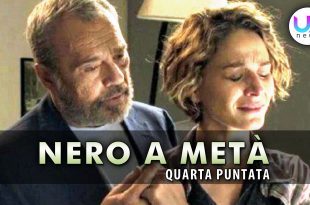 Nero a Metà 3, Quarta Puntata