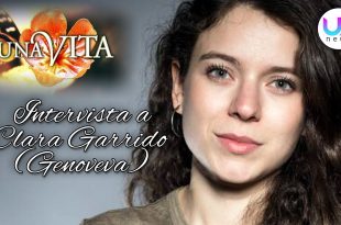Una vita, Intervista a Clara Garrido (Genoveva)