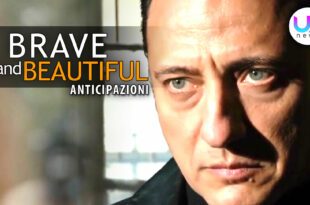 Brave and Beautiful, Anticipazioni