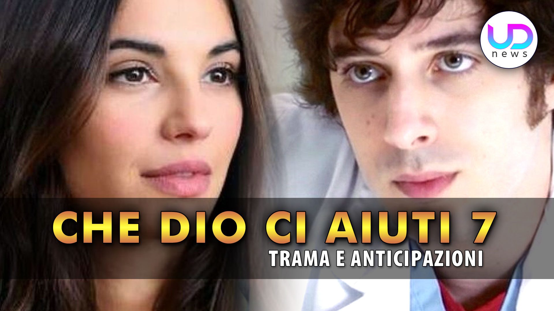 Che Dio Ci Aiuti 7: Pierpaolo Spollon e Francesca Chillemi Nuovi Protagonisti! Che Dio Ci Aiuti 7: Pierpaolo Spollon e Francesca Chillemi Nuovi Protagonisti!