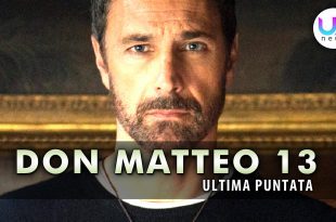 Don Matteo 13, Ultima Puntata