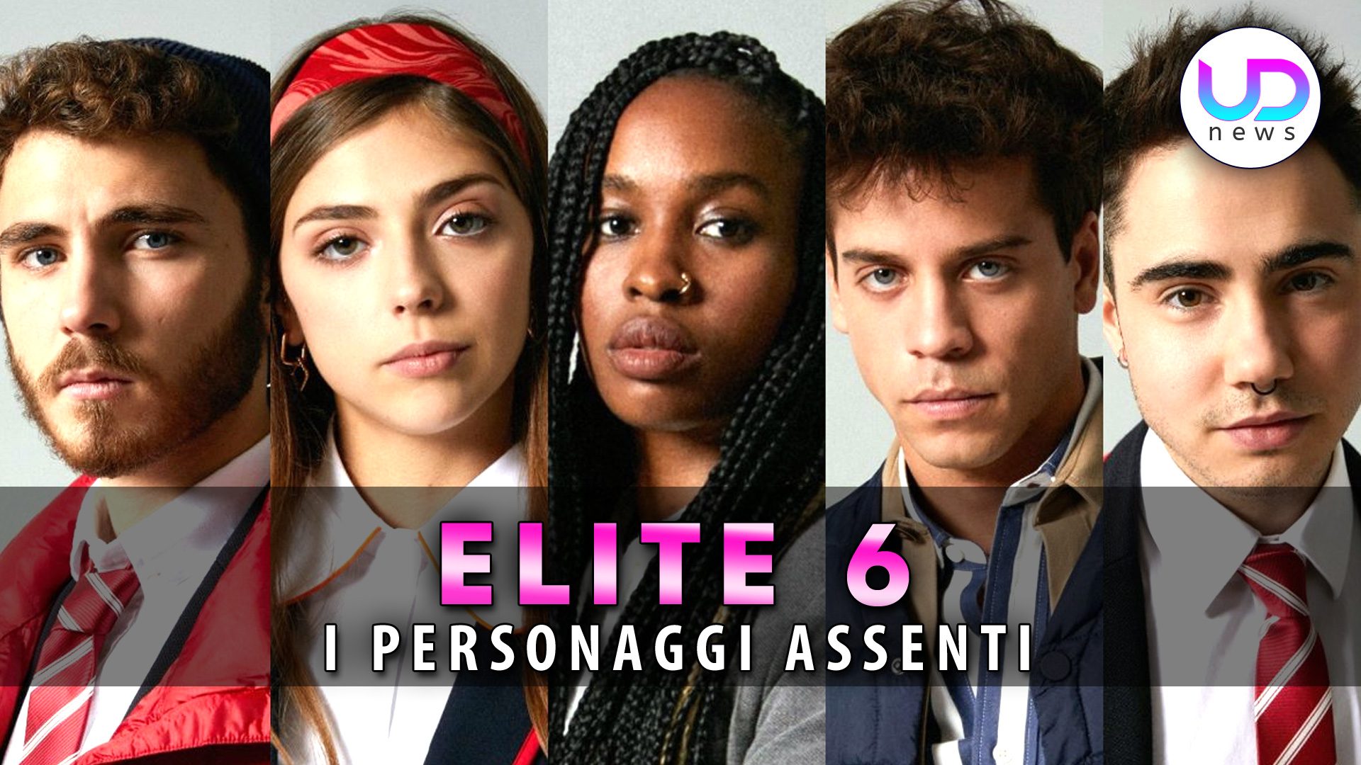 Elite 6: Ecco Chi E’ Assente Nella Nuova Stagione! Elite 6: Ecco Chi E’ Assente Nella Nuova Stagione!