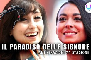 Il Paradiso Delle Signore 7 Anticipazioni