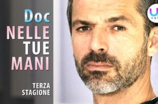 Doc Nelle Tue Mani 3: Cambio Di Location Per Le Riprese!