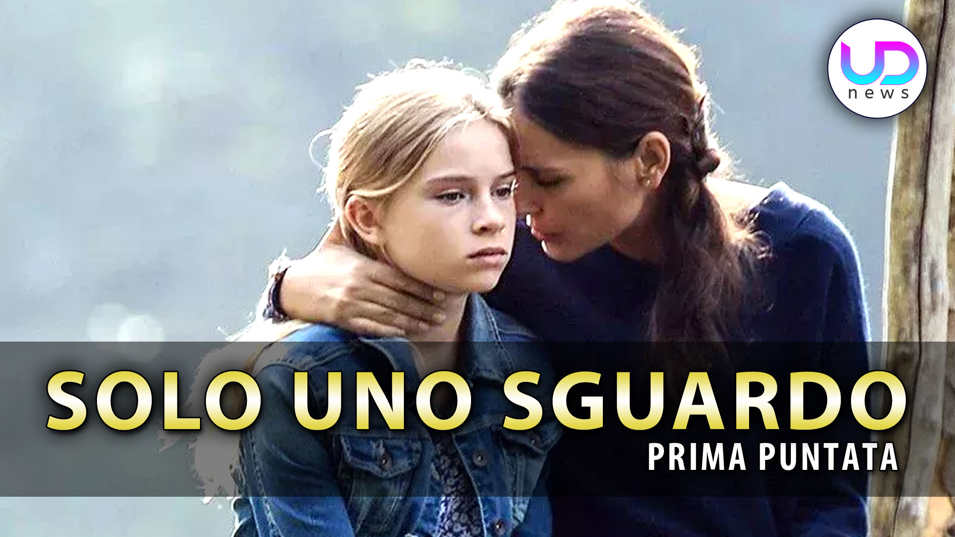 Solo Uno Sguardo, Prima Puntata La Del Marito Di Eva! UD News Solo Uno Sguardo, Prima Puntata La Del Marito Di Eva! UD News