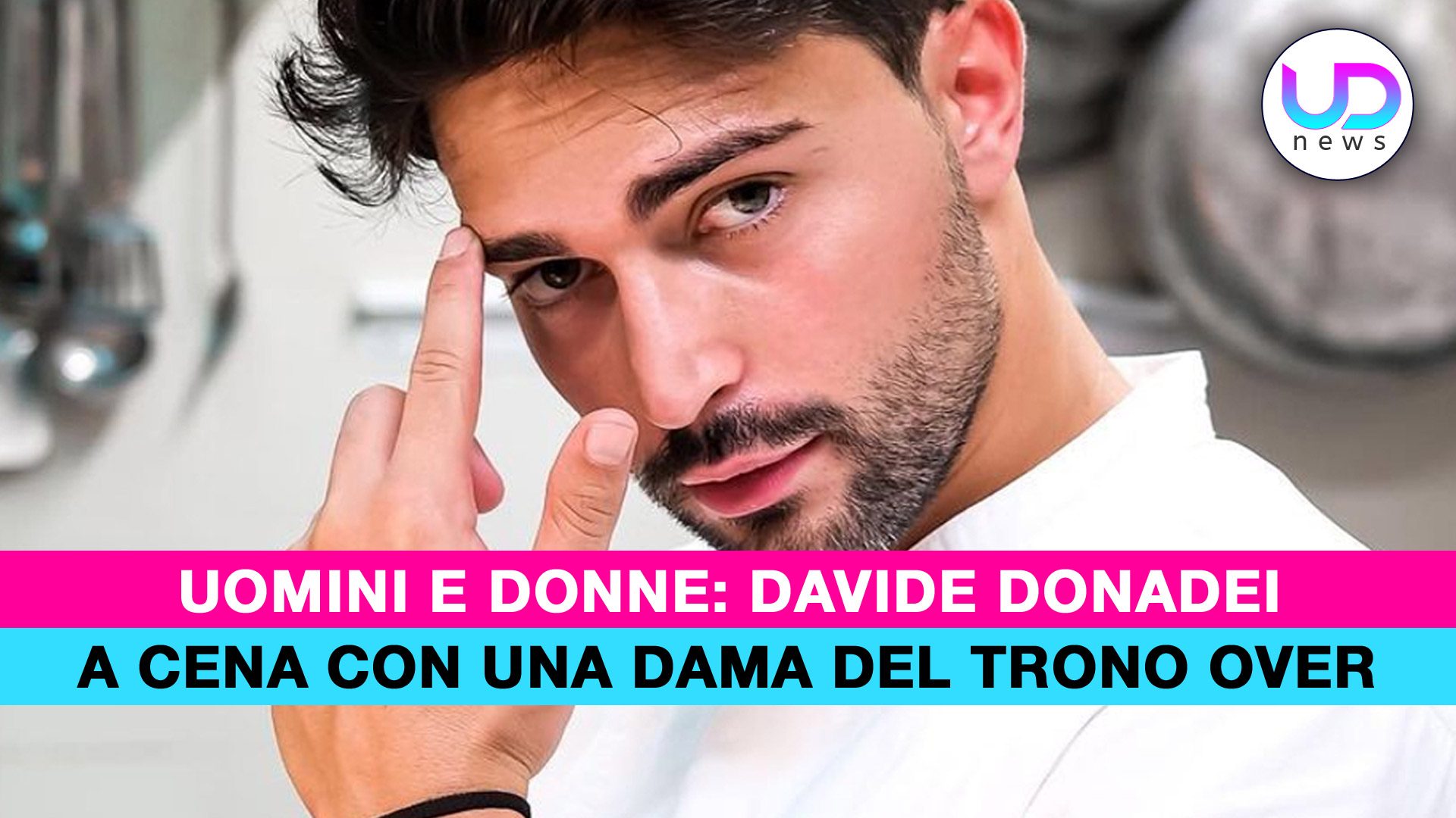 Uomini e Donne: Davide Donadei Beccato Con Una Ex Dama Del Trono Over!