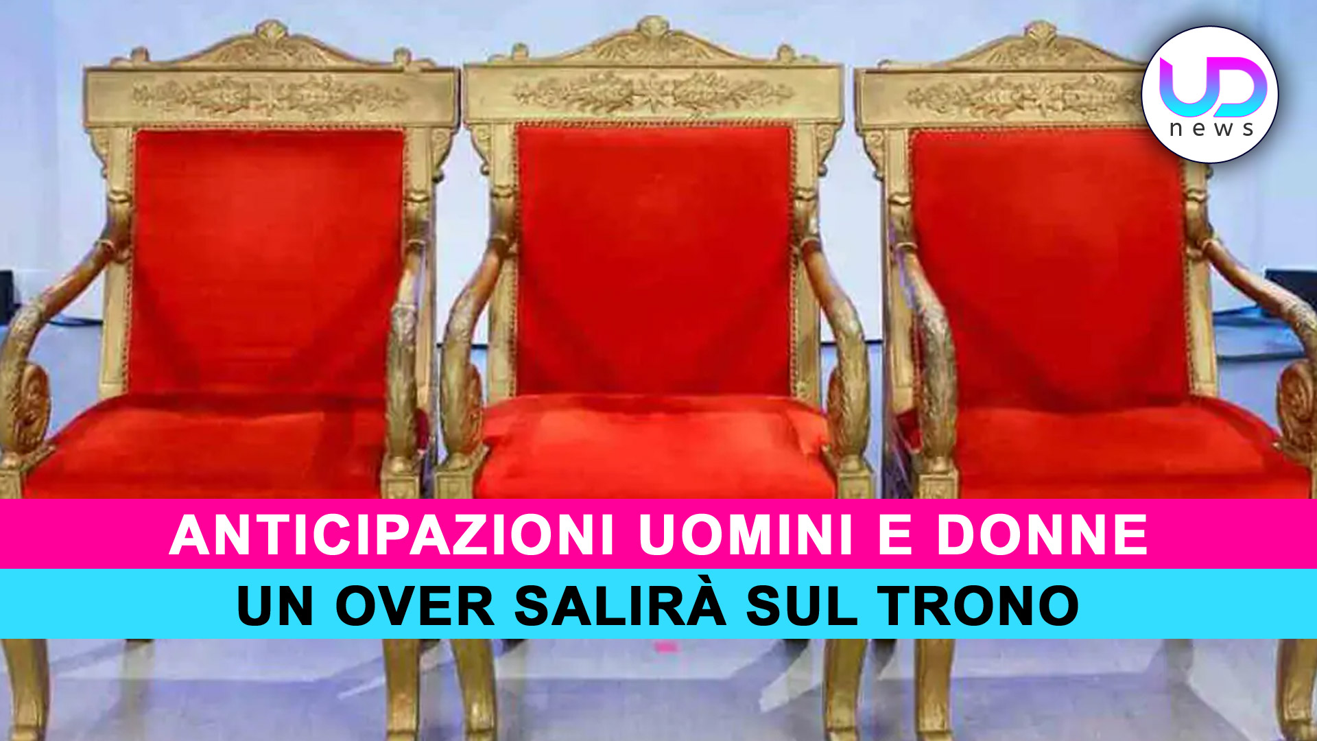 Anticipazioni Uomini e Donne: Un Over Sarà Sul Trono! Anticipazioni Uomini e Donne: Un Over Sarà Sul Trono!