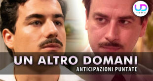 Un Altro Domani, Anticipazioni