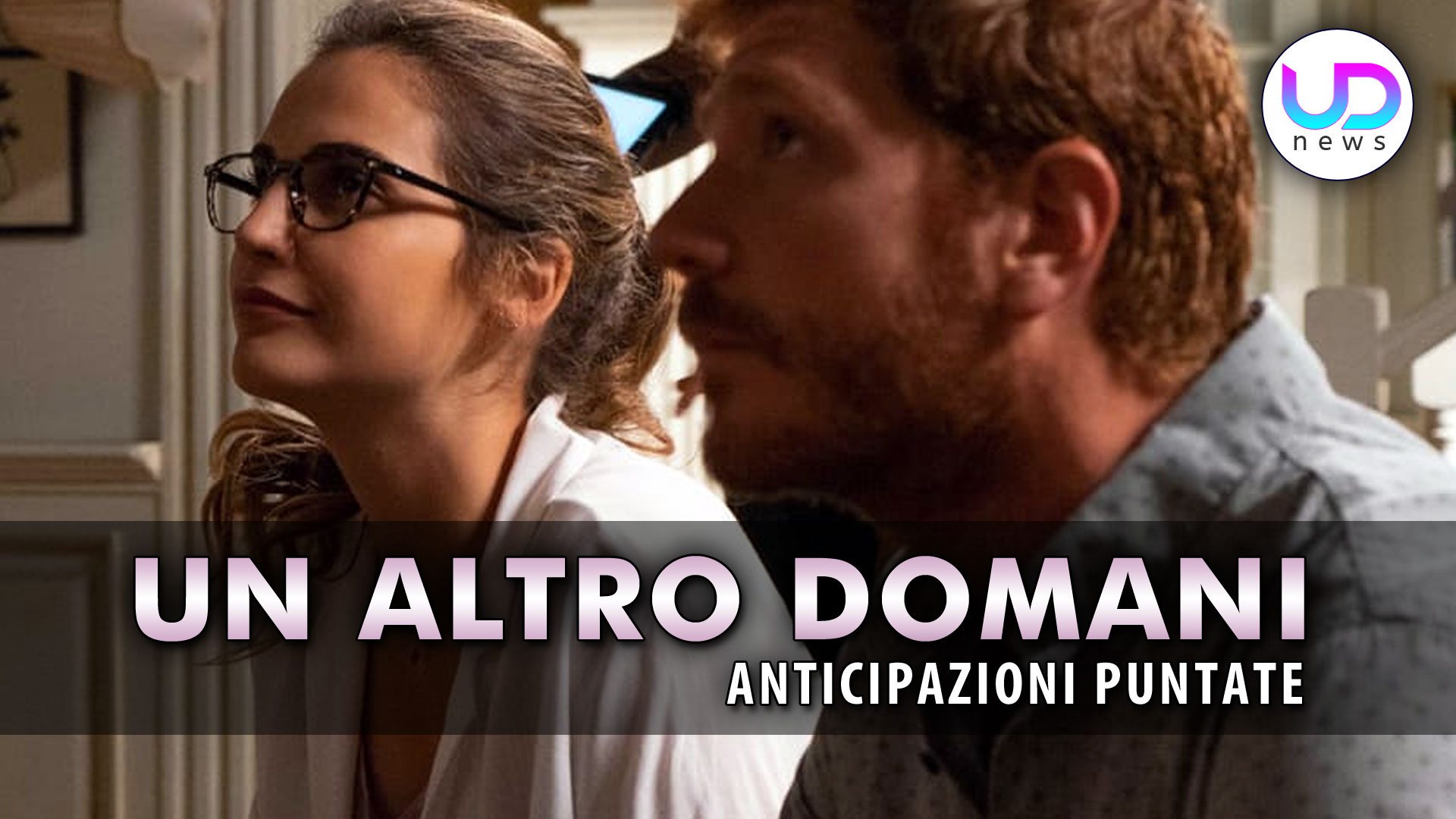 Un Altro Domani, Trama Puntate dal