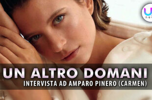 Un Altro Domani: Intervista Ad Amparo Pinero, Che Interpreta Carmen