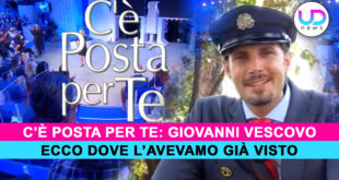 C'è Posta Per Te: Ecco Chi È Il Nuovo Postino Giovanni Vescovo