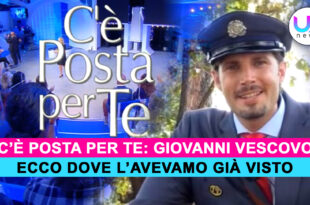 C'è Posta Per Te: Ecco Chi È Il Nuovo Postino Giovanni Vescovo