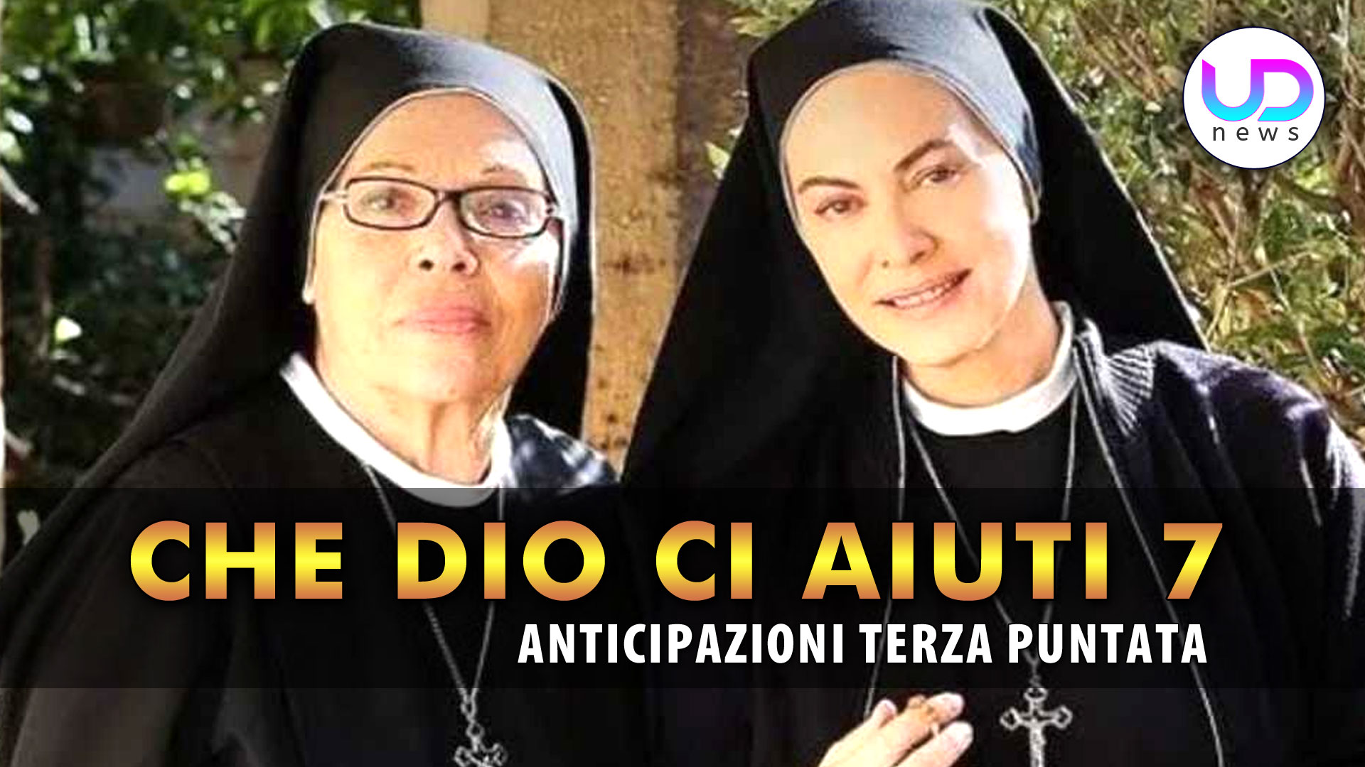 Che Dio Ci Aiuti 7, Terza Puntata Il Sospetto Di Suor Costanza! UD News Che Dio Ci Aiuti 7, Terza Puntata Il Sospetto Di Suor Costanza! UD News