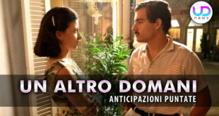 Un Altro Domani, Anticipazioni