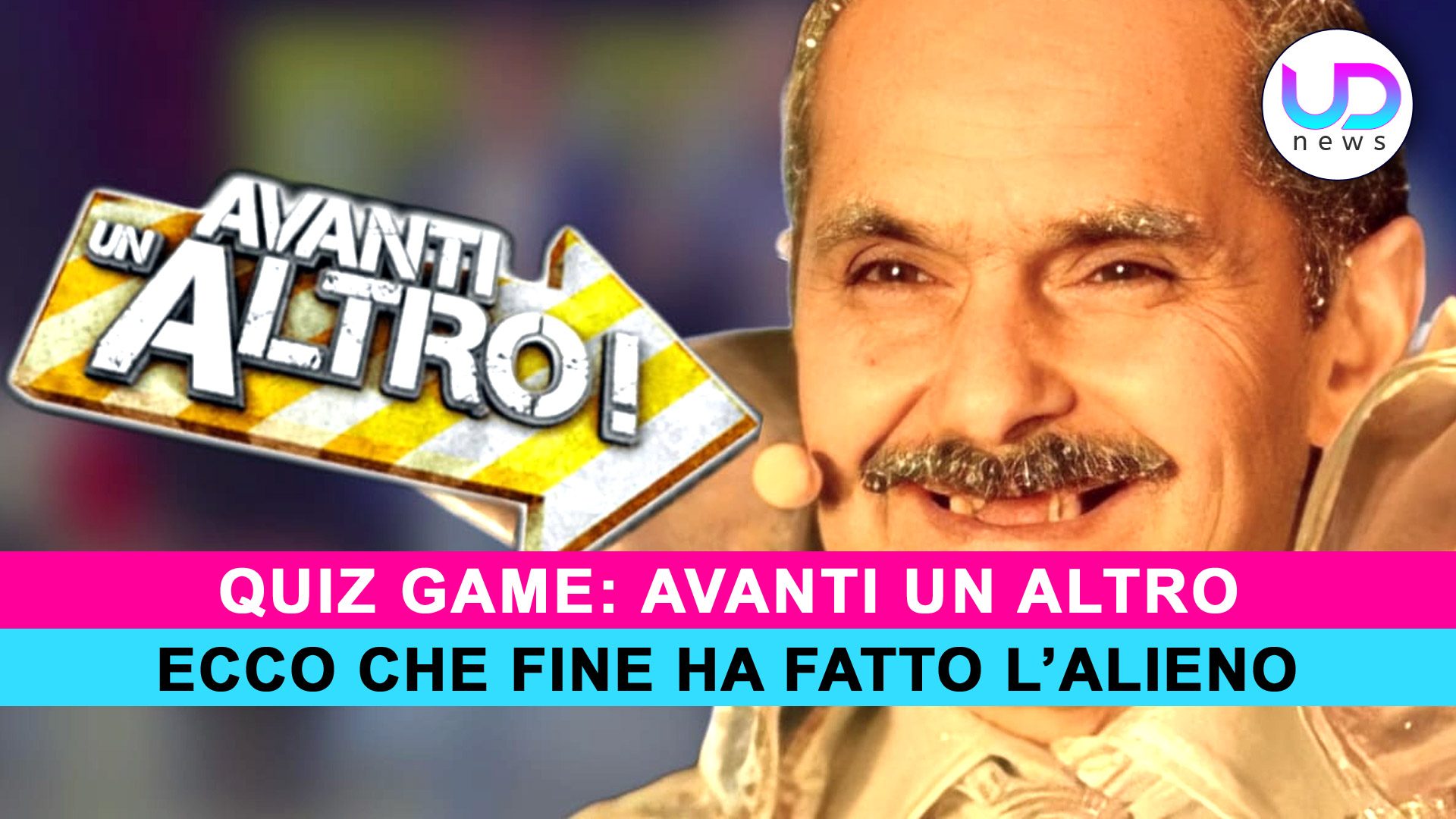 Avanti Un Altro: Ecco Che Fine Ha Fatto L'Alieno!