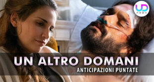 Un Altro Domani, Anticipazioni