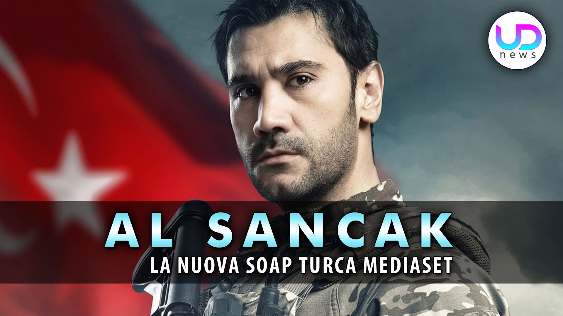 Al Sancak: La Serie Turca Con Protagonista L’Attore Di Yilmaz Arriva Su Canale 5! Al Sancak: La Serie Turca Con Protagonista L’Attore Di Yilmaz Arriva Su Canale 5!