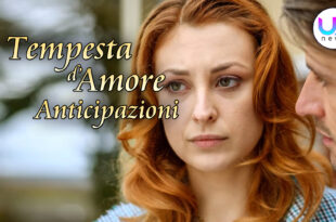 Anticipazioni Tempesta d’Amore