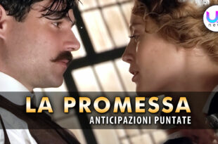 la promessa anticipazioni