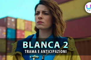 blanca anticipazioni