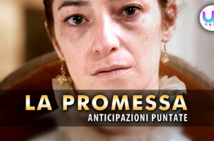 la promessa anticipazioni