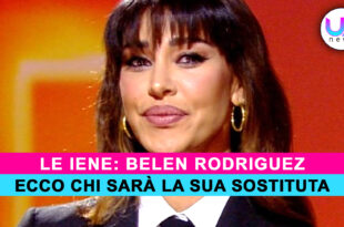 Belen Rodriguez Lascia Le Iene: Ecco Chi La Sostituirà!