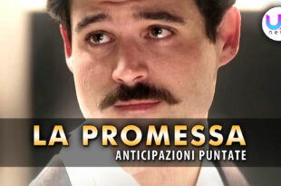 la promessa anticipazioni