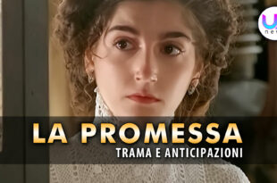 Anticipazioni La Promessa