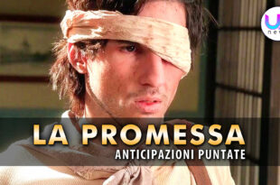 la promessa anticipazioni